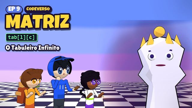 Episódio 9, O Tabuleiro Infinito